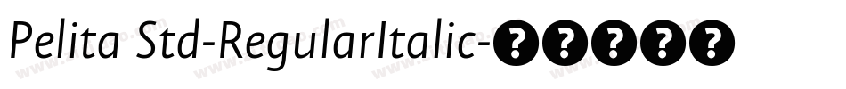 Pelita Std-RegularItalic字体转换